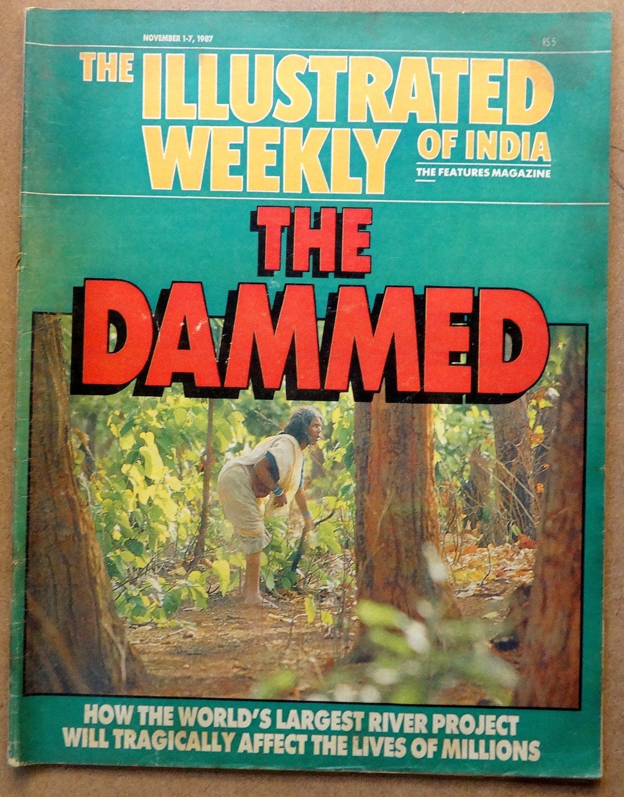 The Illustrated Weekly of India 1 Nov 1987 The Dammed - Narmada