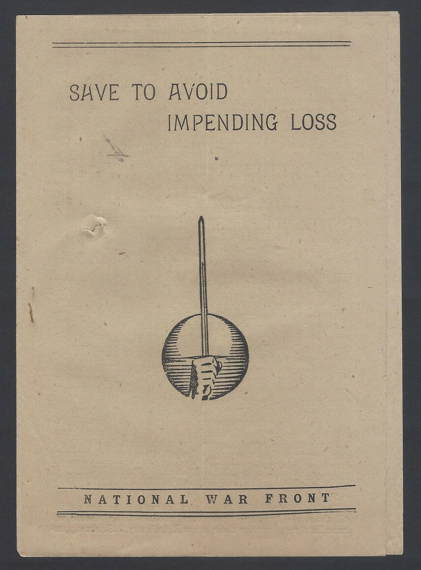 AOP India WW2 propaganda Save to Avoid Impending Loss pamphlet