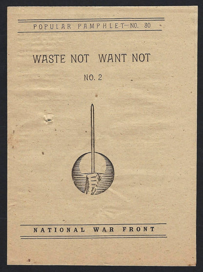 India WW2 1943 National Front propaganda pamphlet WASTE NOT WANT NOT