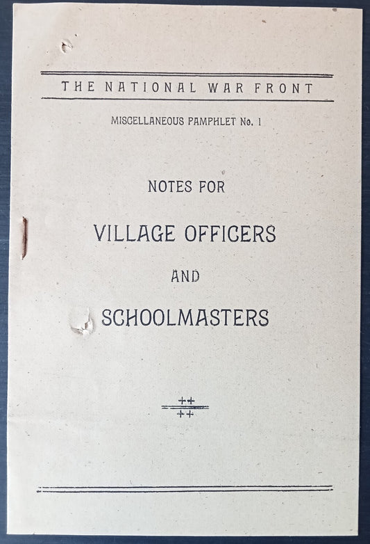 India WW2 propaganda booklet NOTES FOR VILLAGE OFFICERS & SCHOOL MASTERS