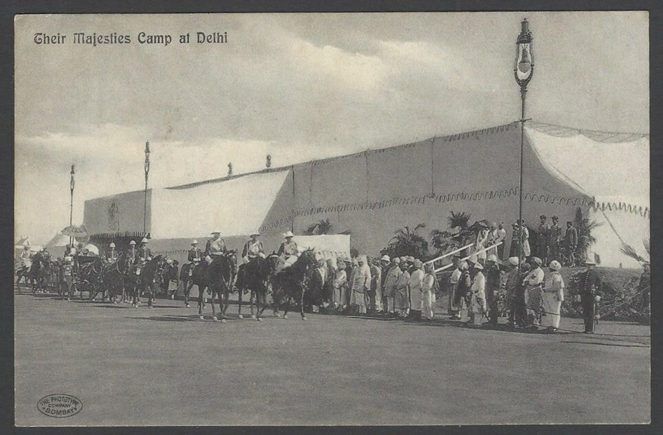India 1911 Coronation Durbar ‘Their Majesty’s Camp at Delhi” postcard