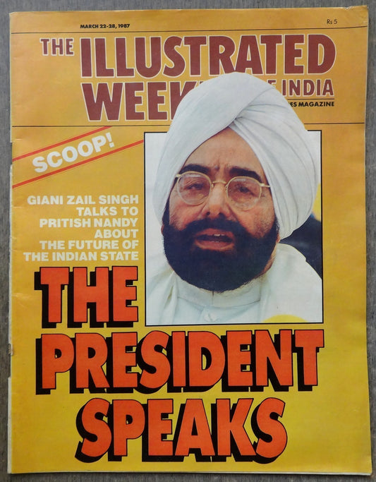 The Illustrated Weekly of India 22 March 1987 The President Speaks Zail Singh