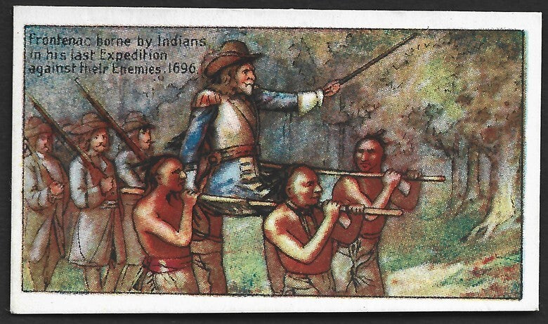 CANADIAN HISTORY 1926 cigarette card Imperial Tobacco FRONTENAC BORNE BY INDIANS