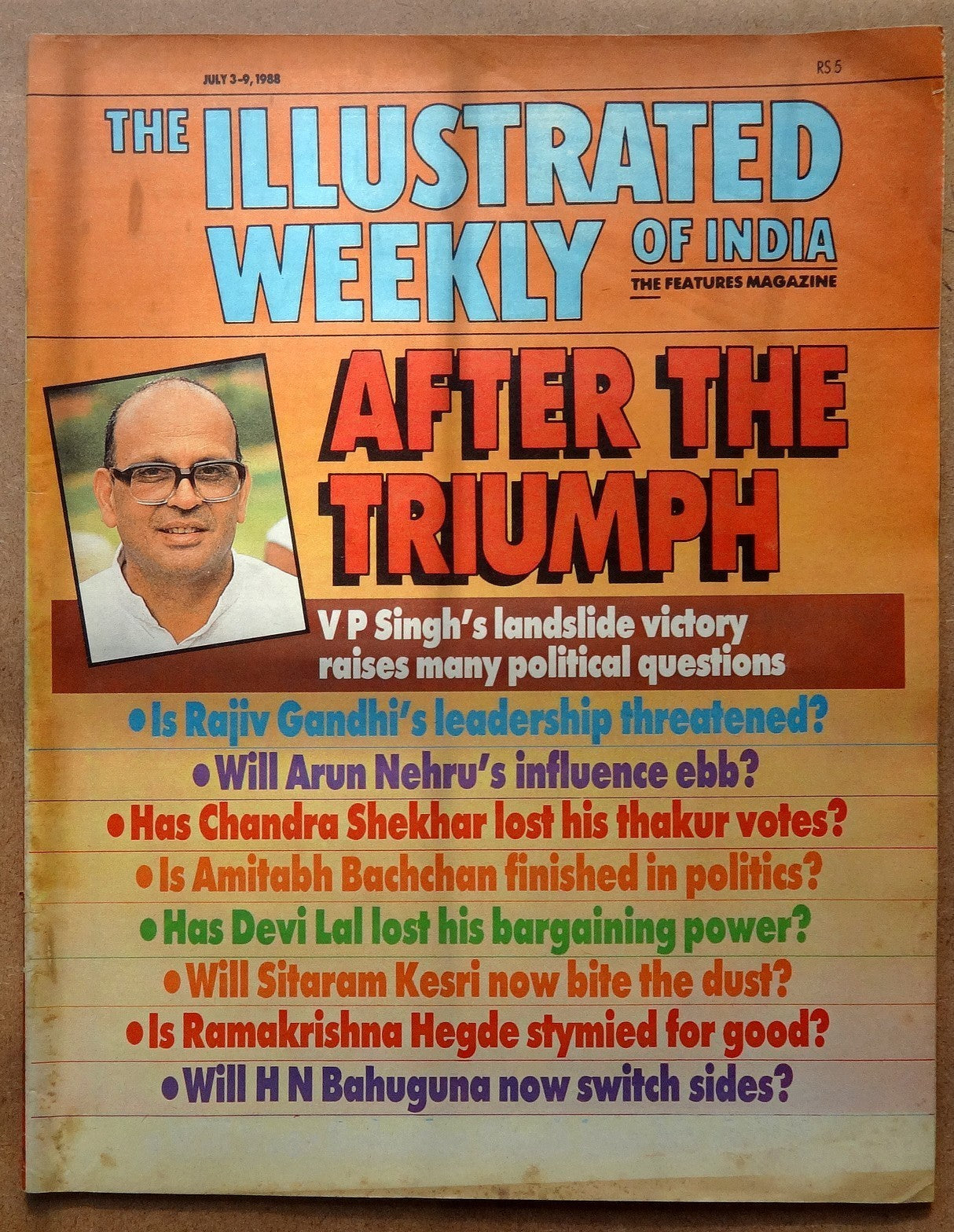 The Illustrated Weekly of India 3 July 1988 After The Triumph V P Singh