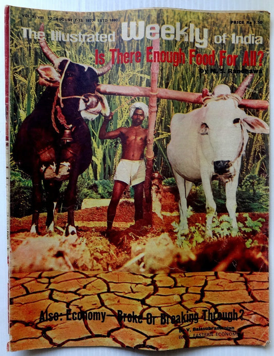 The Illustrated Weekly of India 7th August 1977 Is There Enough Food For All ?