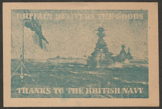 India BRITAIN DELIVERS THE GOODS THANKS TO THE BRITISH NAVY WW2 propaganda card