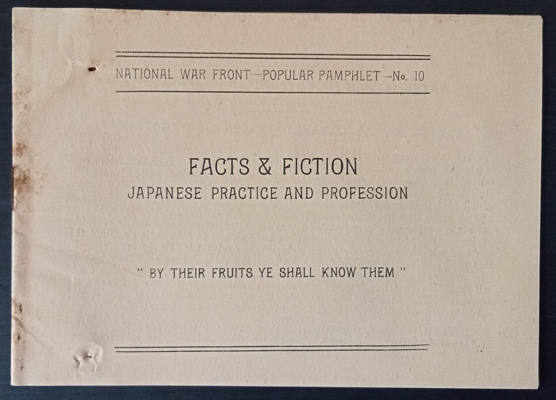 India WW2 propaganda booklet FACTS & FICTION - JAPANESE PRACTISE & PROFESSSION