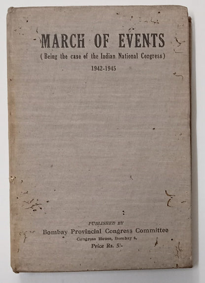 March of Events The Indian National Congress 1945 HC 355pgs see pin hole