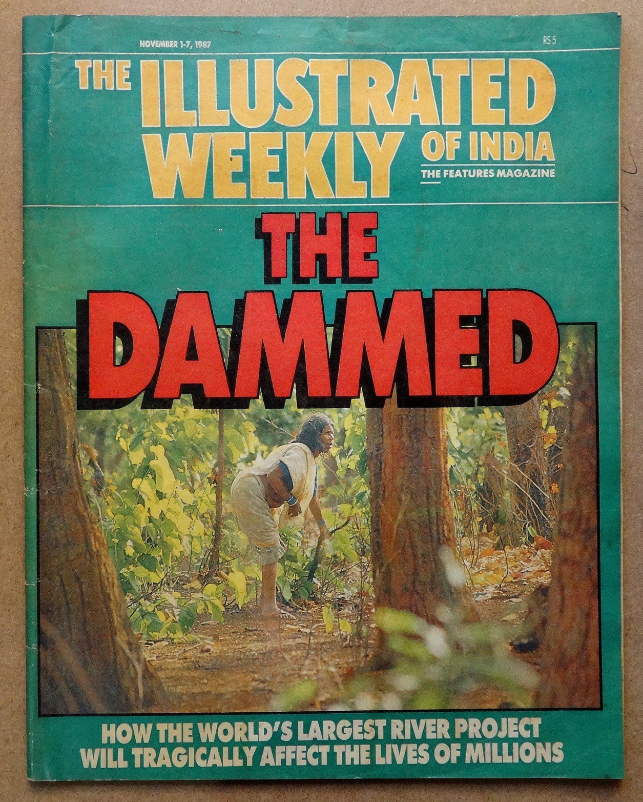 The Illustrated Weekly of India 1 Nov 1987 The Dammed Narmada