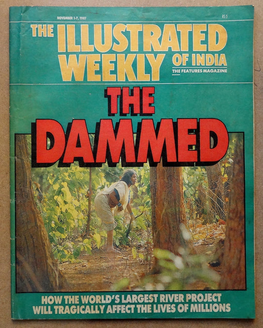 The Illustrated Weekly of India 1 Nov 1987 The Dammed Narmada