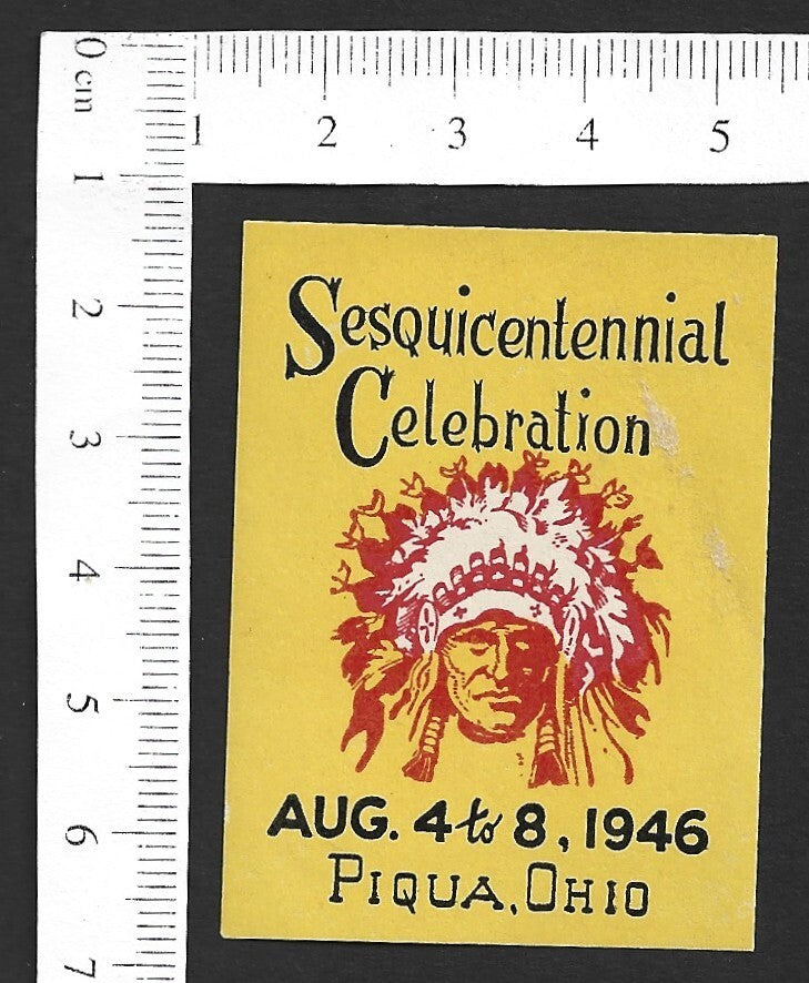 US - PIQUA OHIO Sesquicentennial Celebration 1946 Indian Chief poster stamp MNH