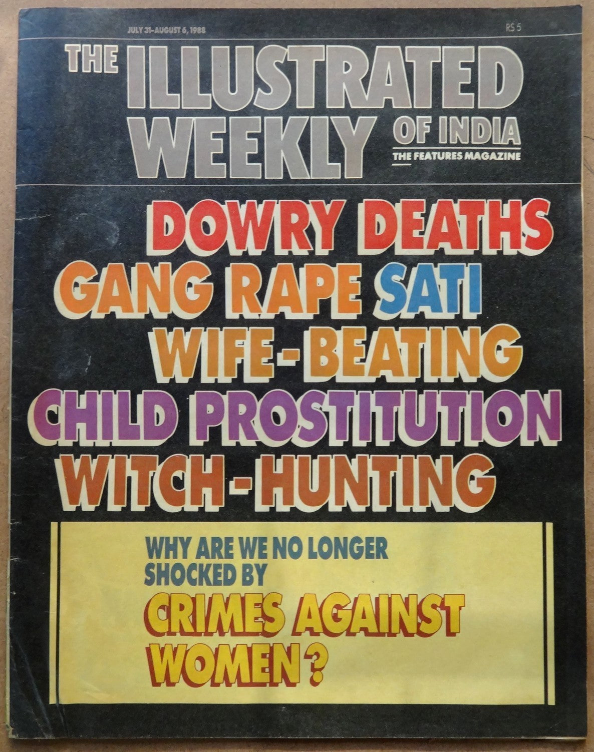 The Illustrated Weekly of India 31 July 1988 Dowry Deaths Gang Rape