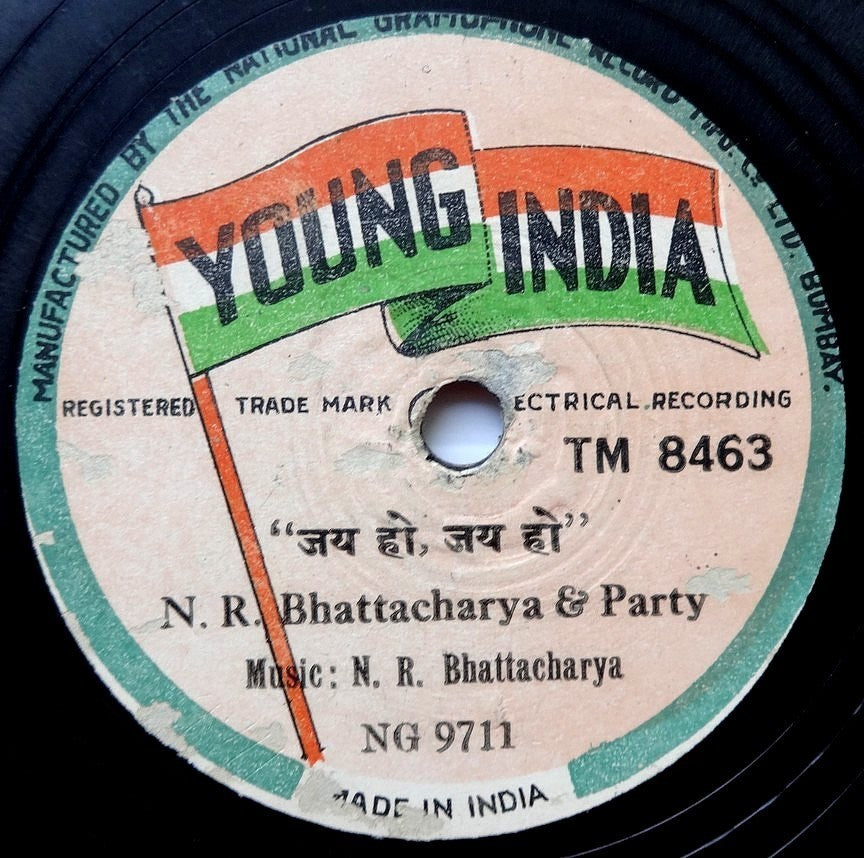Young India label 78rpm 1948 VANDE MATARAM & JAI HO by N.R.Bhattarcharya & Party