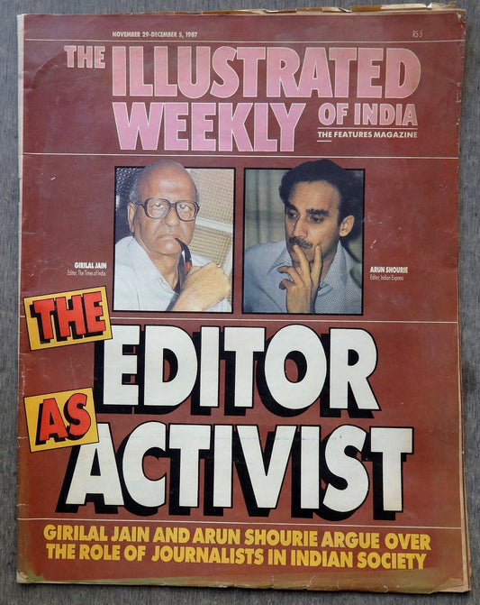 The Illustrated Weekly of India 29 Nov 1987 The Editor As Activist Arun Shourie