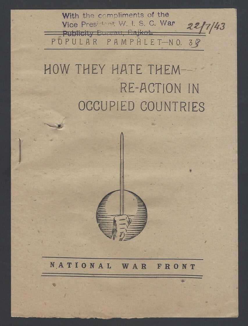 AOP India WW2 propaganda Hate them Re-action in Occupied Countries pamphlet