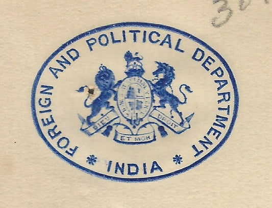 India Crested Letter FOREIGN AND POLITICAL DEPARTMENT INDIA signed AGG J B WOOD