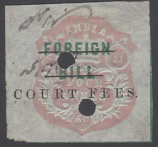 India 1870 COURT FEES Calcutta ovpt on embossed Foreign Bill 4a Barefoot #19 £25