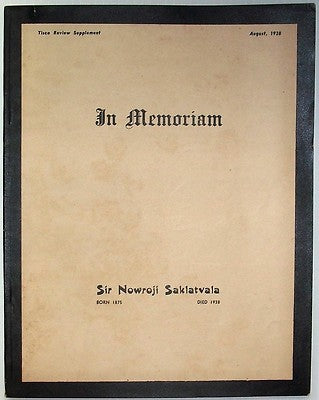India Sir Nawroji Saklatvala Chairman Tata Sons Memorium issue 1938.