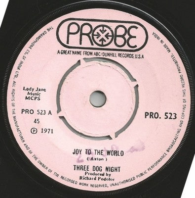 Three Dog Night 1971 Joy To The World 45rpm Probe record MADE IN INDIA